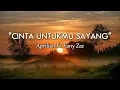 Download Lagu Cinta Untukmu Sayang (Lirik) - Aprilian Ft. Fany Zee