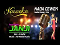 Karaoke JANJI - A Rafiq ( Nada Cewek )