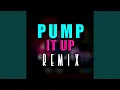 Pump It Up (Club Mix)