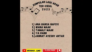 Download LAGU ARAB VIRAL TIKTOK 2023 | lagu arab sedih/romantis banyak di cari MP3