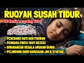 Download Lagu Ruqyah Susah Tidur Malam Gangguan Tidur Bacaan Penenang Hati \u0026 Fikiraan Dijauhkan dari Gangguan Jin
