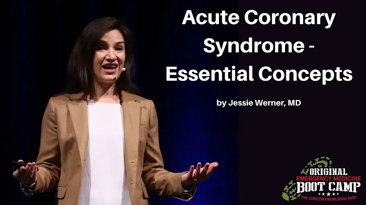 Acute Coronary Syndrome - Essential Concepts | The EM Boot Camp Course