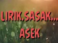 Lirik lagu sasak terbar asek