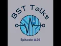 BST Talks - All About the BST Teachers pt 4