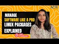 Software Package Administration in Linux Package Management Explained