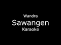 Sawangen - Wandra Karaoke/lirik koplo