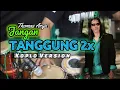 Download Lagu JANGAN TANGGUNG TANGGUNG - Thomas Arya - Koplo Version | Lagu ini di Koplo auto goyang