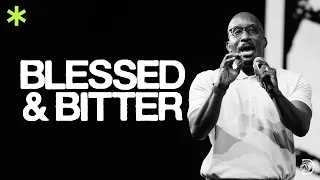 Blessed and Bitter || 10:15AM Worship Experience || Dr. Dharius Daniels