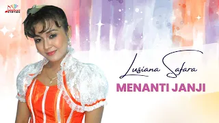 Download Lusiana Safara - Menanti Janji (Official Music Video) MP3