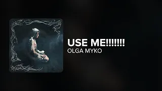 Olga Myko - use me