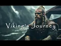 Viking s Journey - Atmospheric Ambient Music with Powerful Drums