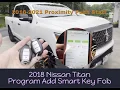 How to add Program Smart Key Fob on 2018 Nissan Titan Push start w Autel KM100 2016-2021 Proximity