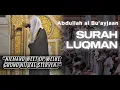 Download Lagu Unieke Koran Recitatie! - Surah Luqman 22-34 - Abdullah al Bu'ayjaan