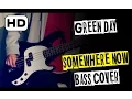 Download Lagu Green Day - SOMEWHERE NOW [Bass Cover] HD