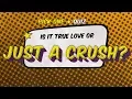 Quiz Is it True Love or just a Crush