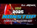 Download Lagu 💥NEW 2025 NONSTOP🔥DISCO MIX DJ JRCMIX🔥
