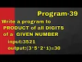 PYTHON Write a program to PRODUCT of all DIGITS of a GIVEN NUMBER VL INFOTECH