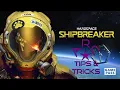Hardspace Shipbreaker Tips and Tricks