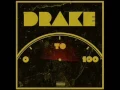 Drake - 0 To 100 / The Catch Up (Extra Clean)