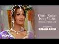 Download Lagu Malkit Singh - Guru Nalon Ishq Mitha (Music Video) Malaika Arora | Bally Sagoo | Jas Arora
