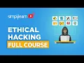 Ethical Hacking Full Course Ethical Hacker Course For Beginners Ethical Hacking Simplilearn