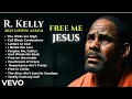 Download Lagu R. Kelly's 2025 Emotional \u0026 Gospel Album | Full Album (Powerful Worship Songs)