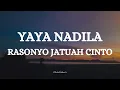 Download Lagu YAYA NADILA - RASONYO JATUAH CINTO || LIRIK LAGU MINANG