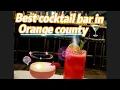 Best 2 bars in Orange County