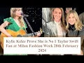 Kylie Kelce Prove She is No1 Taylor Swift Fan at Milan Fashion Week 28th February 2024