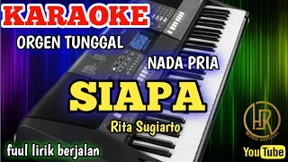 Download SIAPA RITA SUGIARTO (nada pria) - KARAOKE DANGDUT ORGEN TUNGGAL MP3