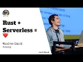 Rust Serverless LOVE - Maxime David