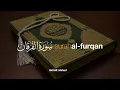 Download Lagu Surah Al-Furqan سورة الفرقان - Ismail Ali Nuri إسماعيل النوري | Tadabbur dagelijks