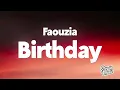 Faouzia - BIRTHDAY (Lyrics)