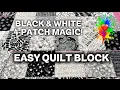 BLACK WHITE 4-Patch Quilt Block Tutorial Easy Beginner Quilt Block That Looks AMAZING