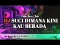 Download Lagu DJ SUCI DIMANA KINI KAU BERADA - DJ SUCI - DJ VIRAL TIKTOK TERBARU 2024