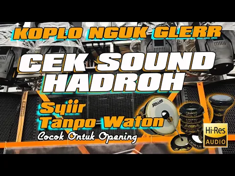 Download MP3 Cek Sound Hadroh Koplo Syi'ir Tanpo Waton  Bass Ngukk Cocok Untuk Opening