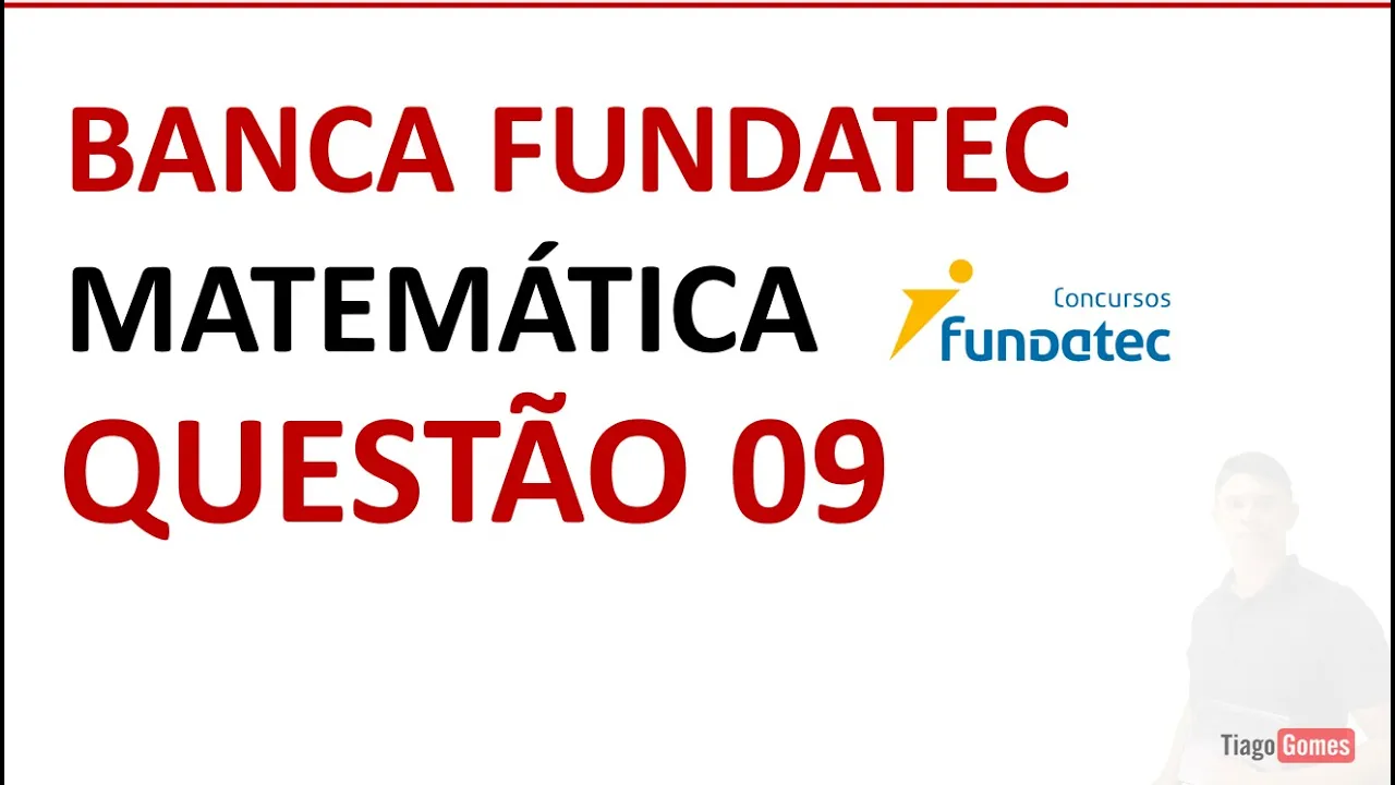 Banca Fundatec 👉 Questão 09 Matemática Nível Médio #matemática Novo Ebook