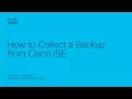 Create Cisco ISE Backup Using GUI or CLI Secure Your Identity Services Engine Configuration