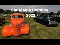 Car Mania 2022 AACA Hershey PA