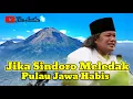 Download Lagu Gus Muwawiq terbaru 2024 !! Jika sindoro meledak pulau jawa habis
