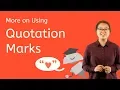 More on Using Quotation Marks - Language Skills for Kids