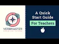 VerbMaster Quick Start for Teachers