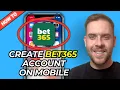 How To Create A Bet365 Account Get Sign Up Bonus Code Mobile - Join Bet365 Full Guide