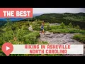 Best Hiking in Asheville NC