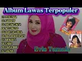 Download Lagu Evie Tamala Album lawas || Nostalgia 80-90an||