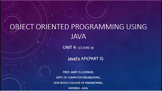 UNIT 4 LECTURE 36 JavaFX PART 3