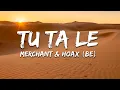 Download Lagu merchant \u0026 Hoax (BE) - Tu Ta Le (feat. Idd Aziz)