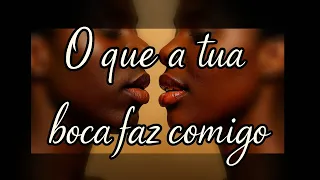 4you o que a tua boca faz comigo kizomba tarraxinha pt 2026 