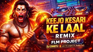 free flm project keejo kesari ke laal remix dj chhotu edm flm project fl studio pack