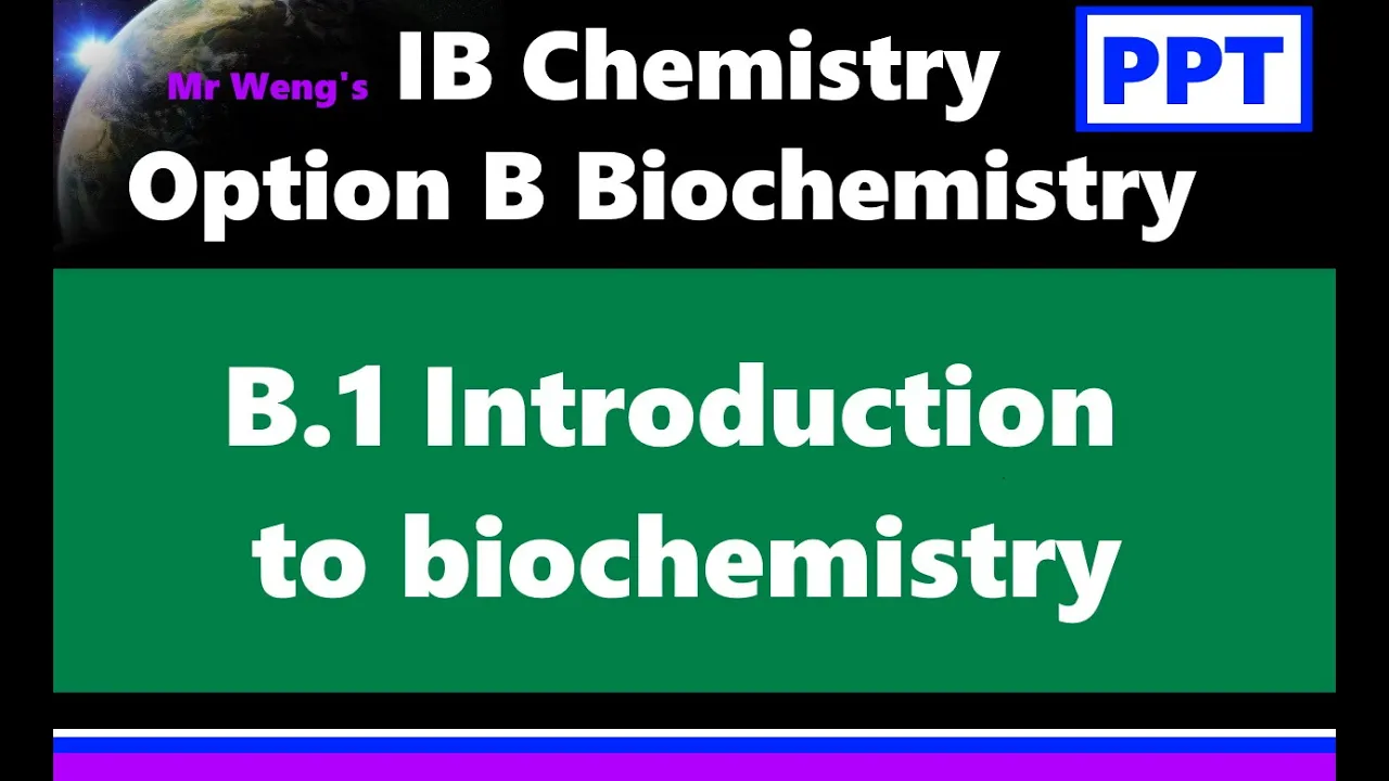 IB Chemistry SL Option B Biochemistry B.1 Introduction to biochemistry